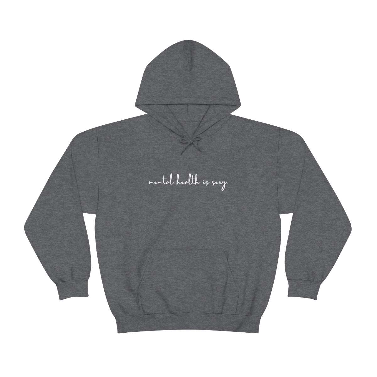 Mental Health is Sexy Hoodie